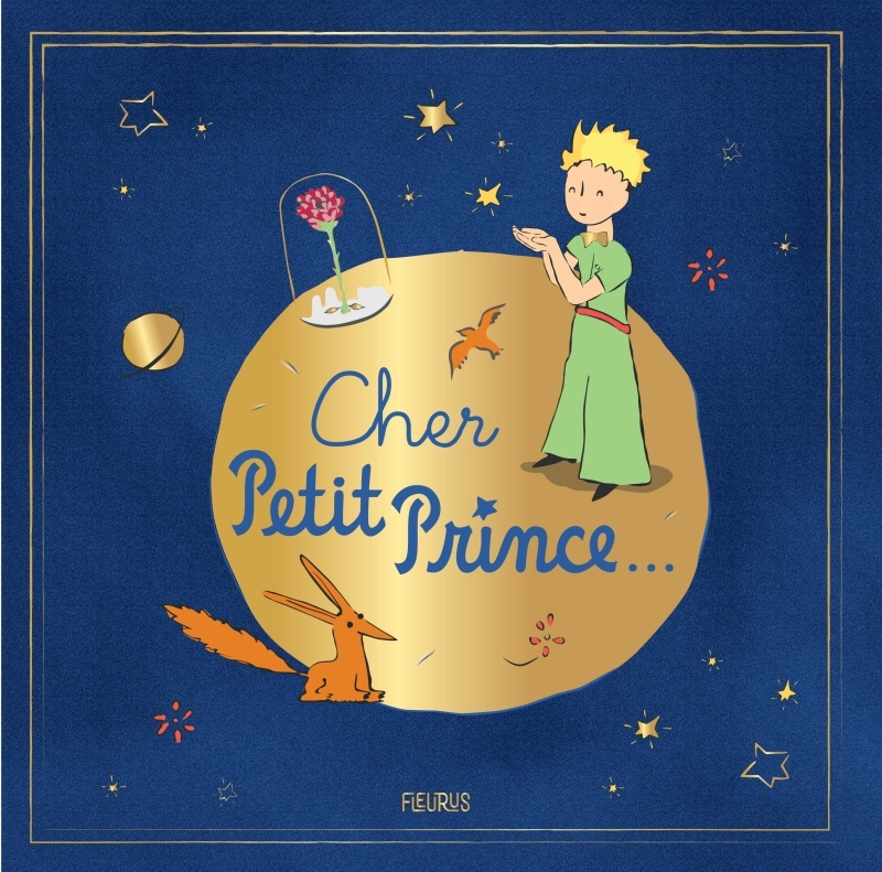 Cher Petit Prince…