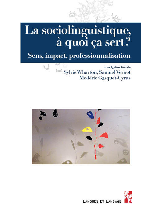 [9791032005354] La sociolinguistique, à quoi ça sert ?