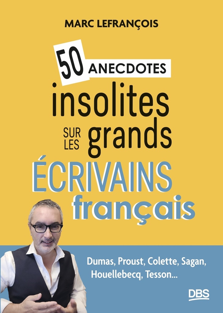 [9782807360501] 50 anecdotes insolites sur les grands écrivains français