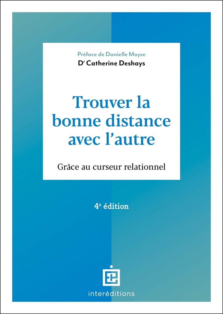 [9782729624095] Trouver la bonne distance avec l'autre - 4e éd.