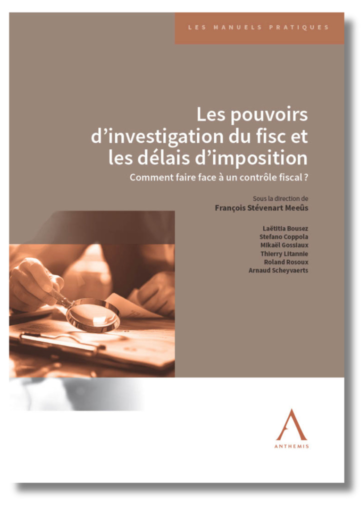 [9782807212633] LES POUVOIRS D'INVESTIGATION DU FISC ET LES DELAIS D'IMPOSITION