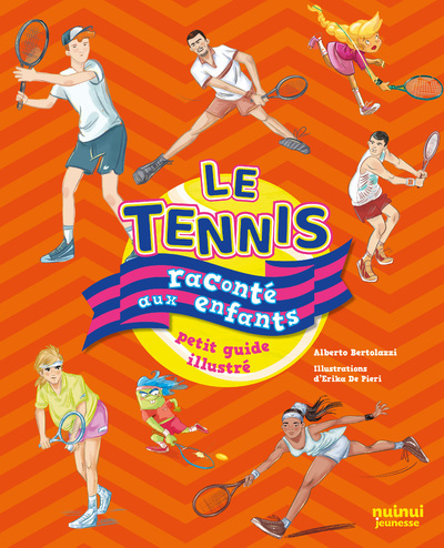 [9782889573257] Le Tennis raconté aux enfants - petit guide illustré