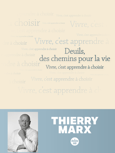 [9782749181929] Deuils, des chemins pour la vie - Vivre, c'est apprendre à choisir