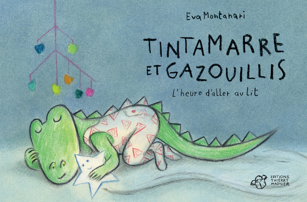Tintamarre et gazouillis - L'heure d'aller au lit