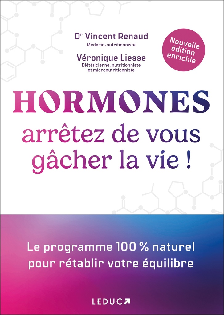 Hormones : arrêtez de vous gâcher la vie ! (NE)