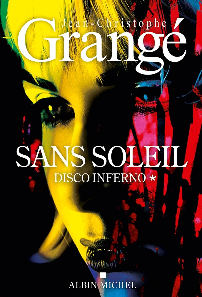 [9782226480798] Sans soleil - tome 1 - Disco inferno