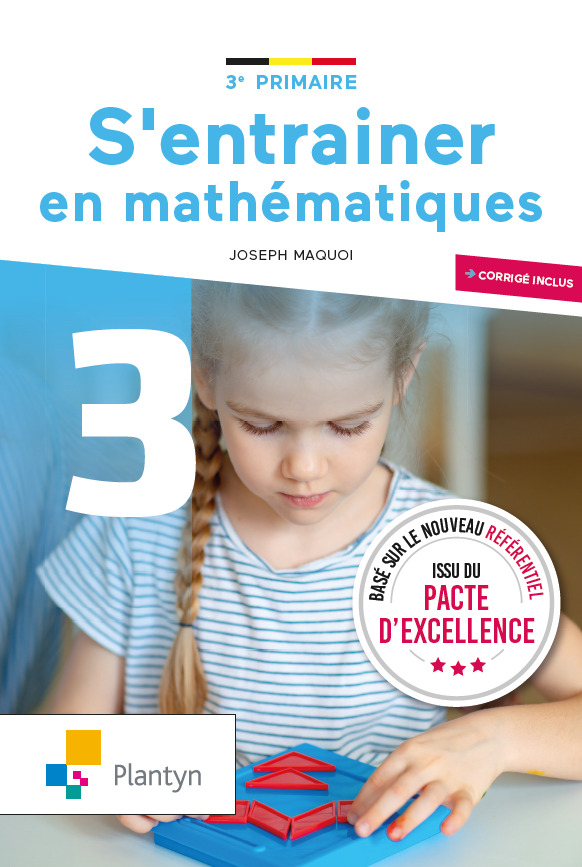 S'ENTRAINER EN MATHEMATIQUES 3E PRIMAIRE