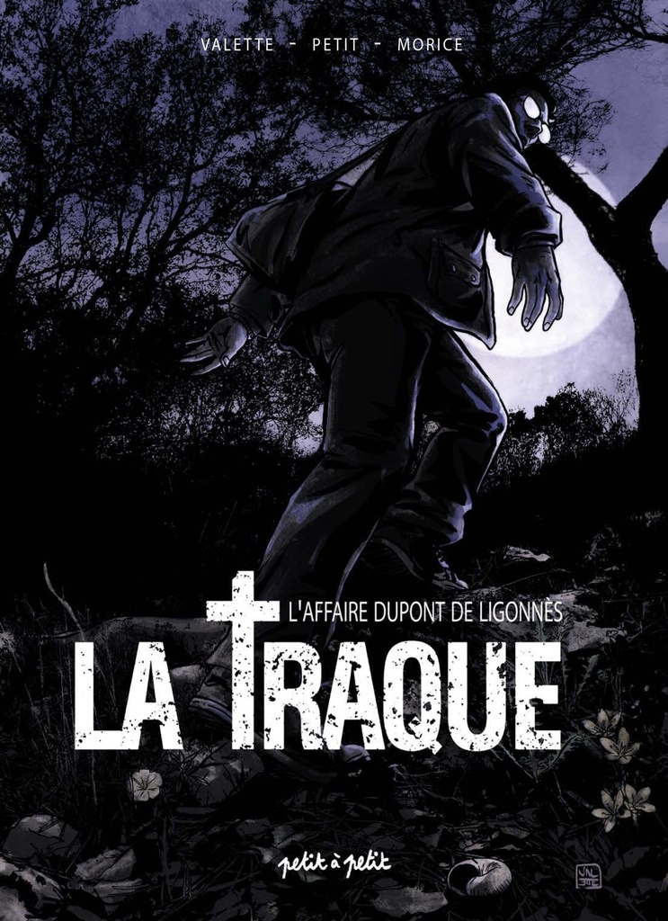 La Traque - Dupont de Ligonnès