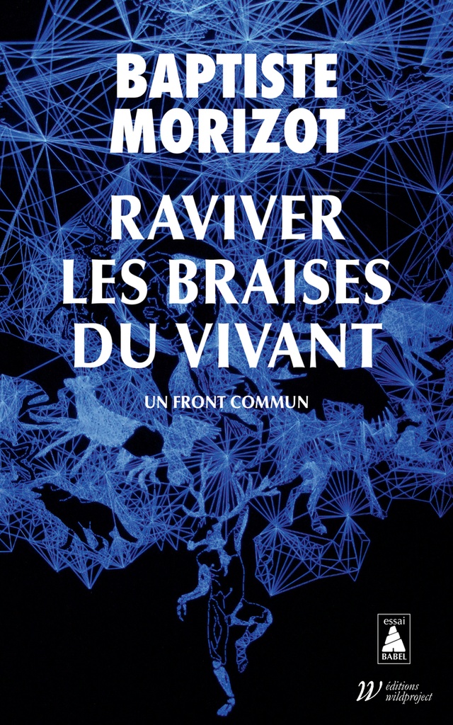 [9782330195410] Raviver les braises du vivant