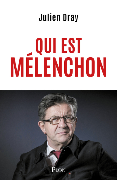 [9782259319737] Qui est Mélenchon