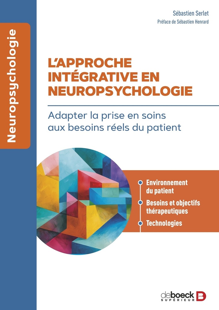 [9782807359581] L’approche intégrative en neuropsychologie