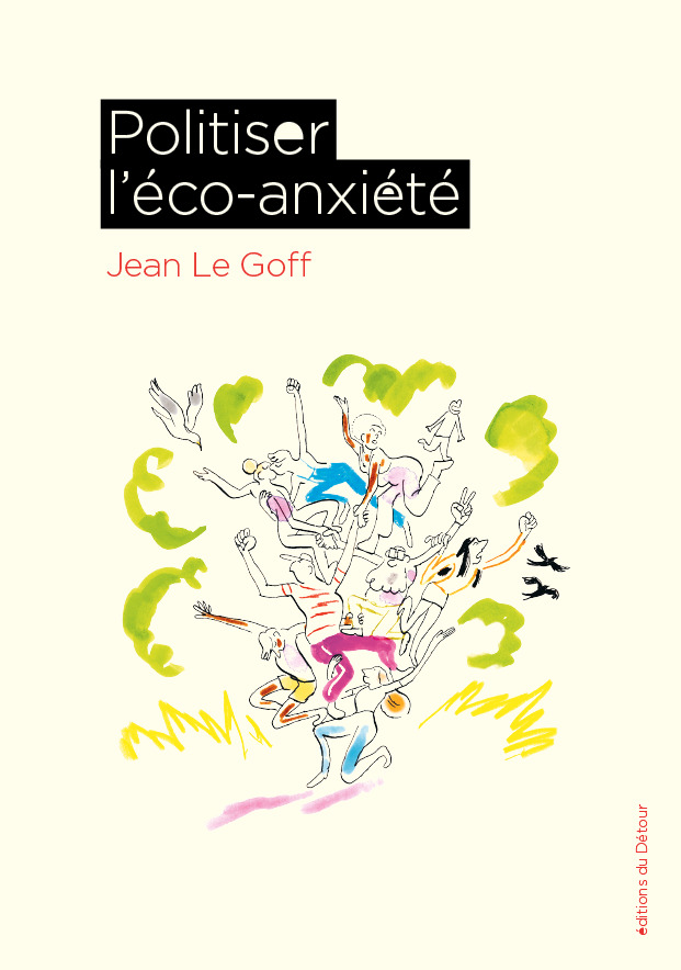 [9782385320843] Politiser l'éco-anxiété