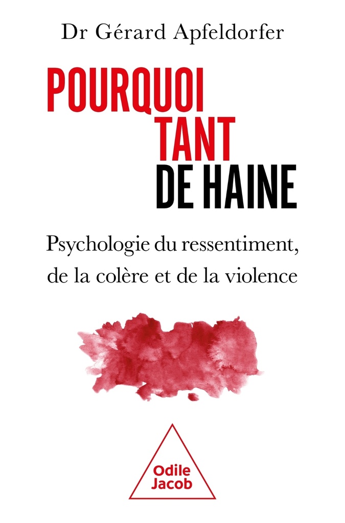 Pourquoi tant de haine ?