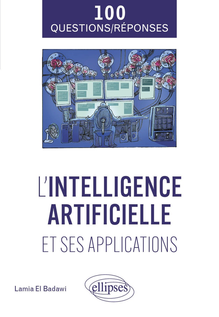 [9782340098558] L'intelligence artificielle et ses applications
