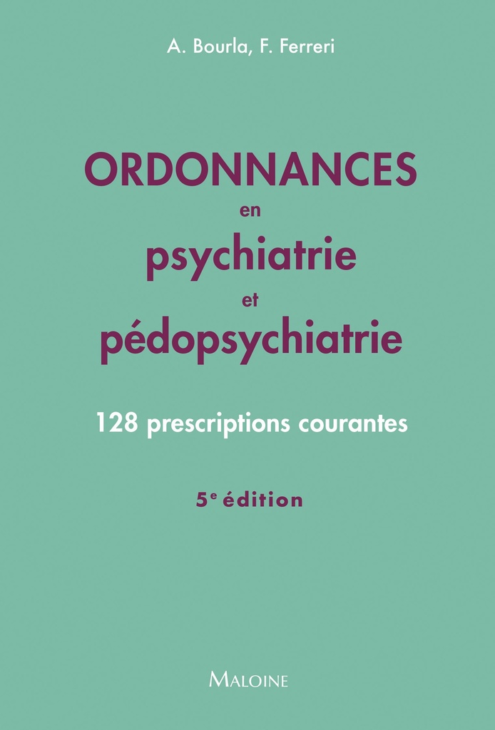 [9782224037031] Ordonnances en psychiatrie et pédopsychiatrie, 5e éd.