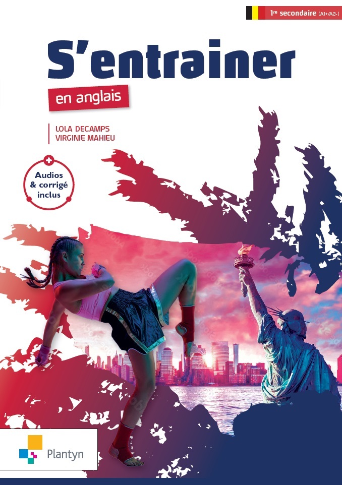 S'ENTRAINER EN ANGLAIS 1ERE SECONDAIRE