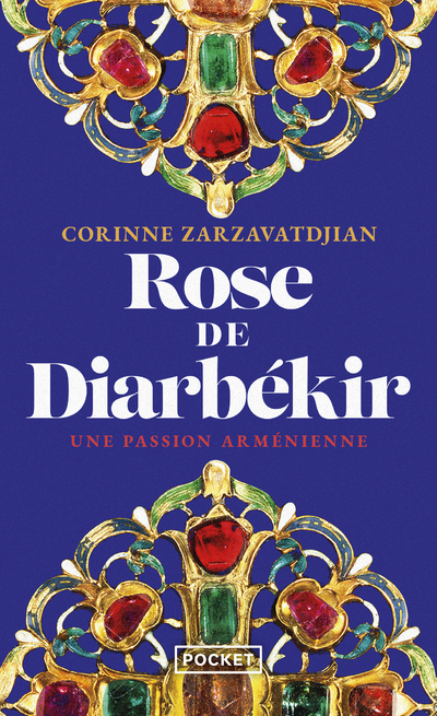 [9782266344616] Rose de Diarbékir - Une passion arménienne