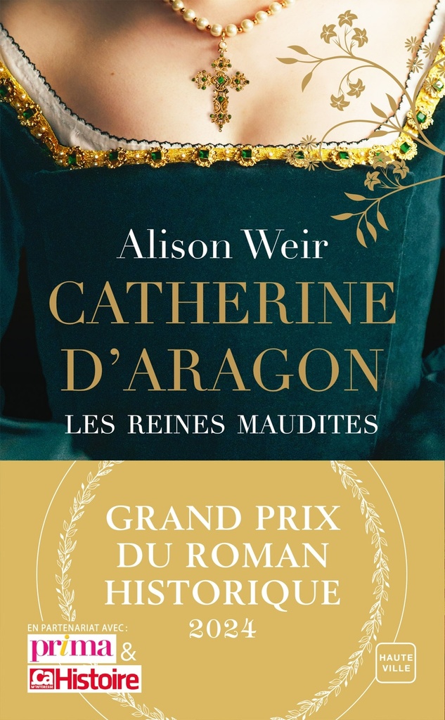 [9782381226644] Catherine d'Aragon : La Première Reine (Grand Prix du Roman Historique 2024)