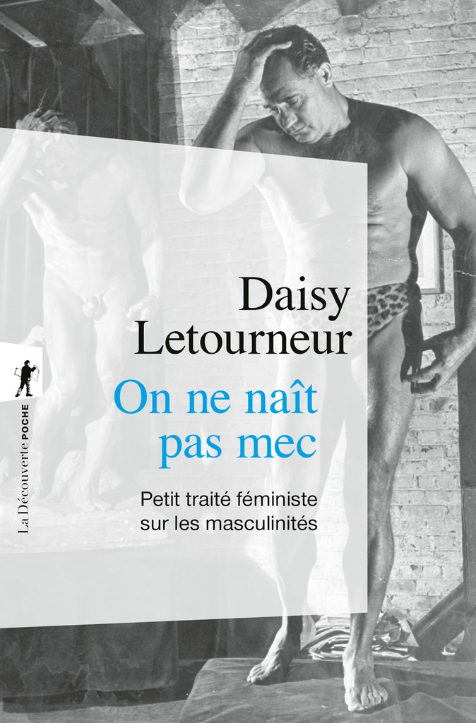[9782348087547] On ne naît pas mec - Petit traité féministe sur les masculinités