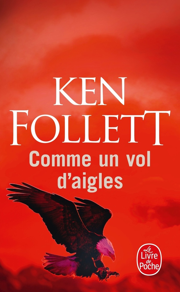 [9782253076933] Comme un vol d'aigles