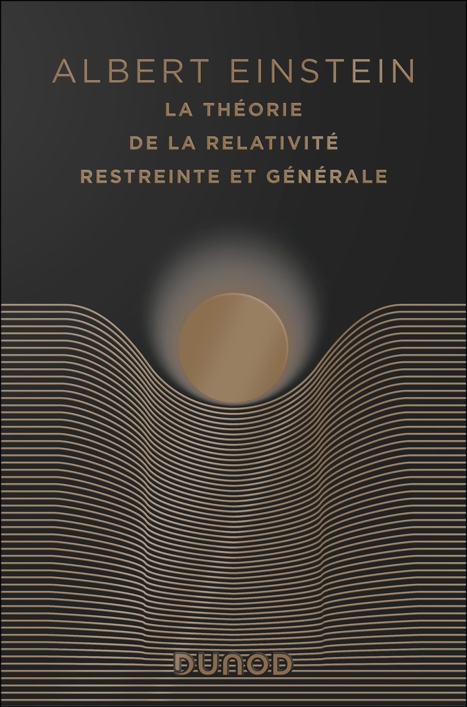 [9782100875573] La théorie de la relativité restreinte et générale-édition anniversaire