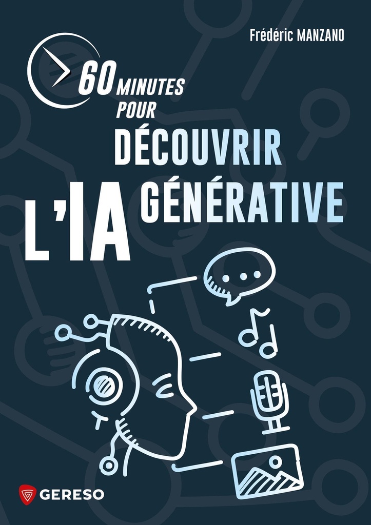 [9791039710367] 60 minutes pour découvrir l'IA générative