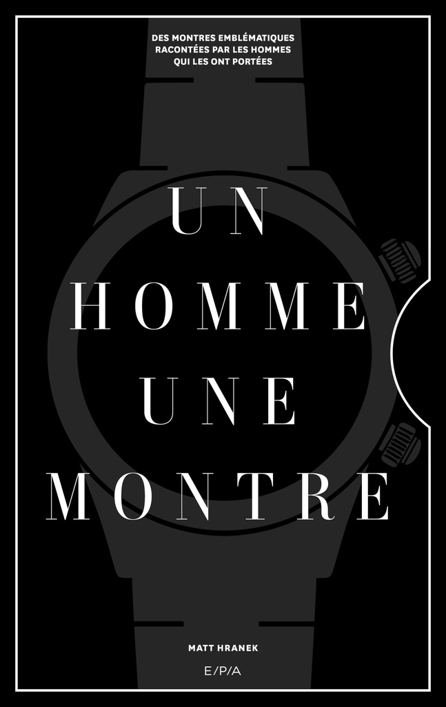 [9782376716723] Un homme, une montre
