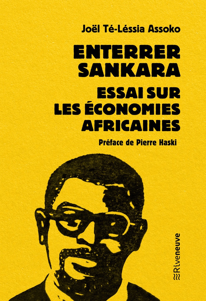 [9782360137329] Enterrer Sankara - Essai sur les économies africaines