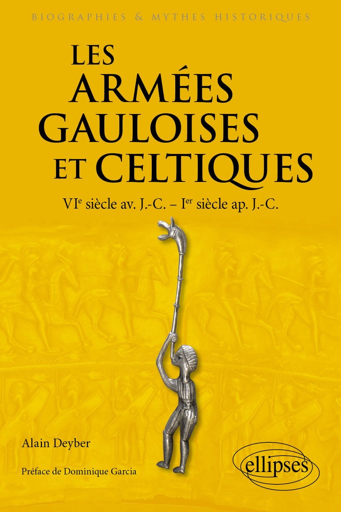 [9782340094574] Les armées gauloises et celtiques
