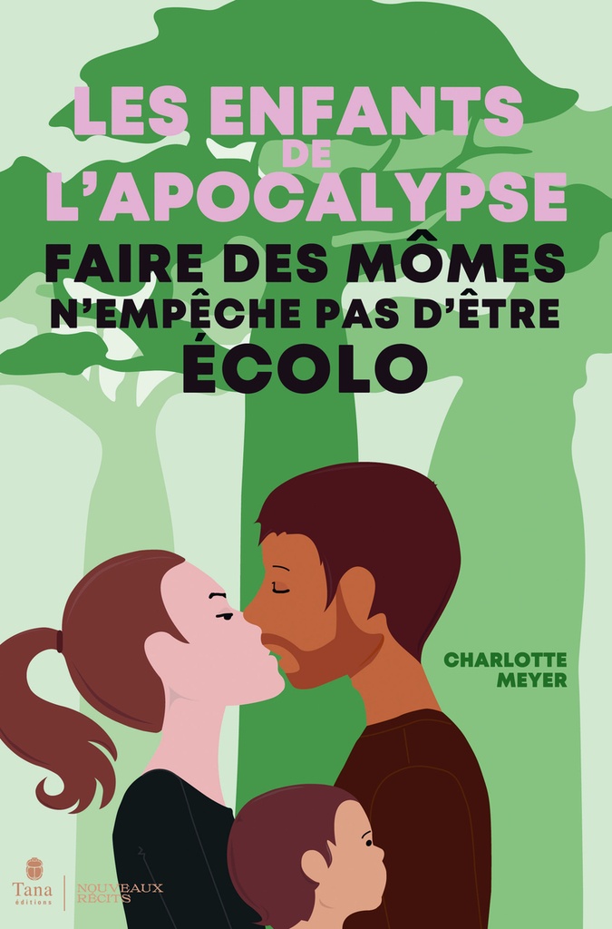 [9791030106251] Les Enfants de l'Apocalypse - Faire des mômes n'empêche pas d'être écolo