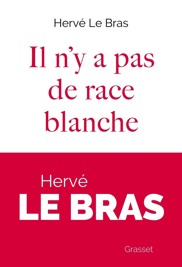 [9782246834595] Il n'y a pas de race blanche