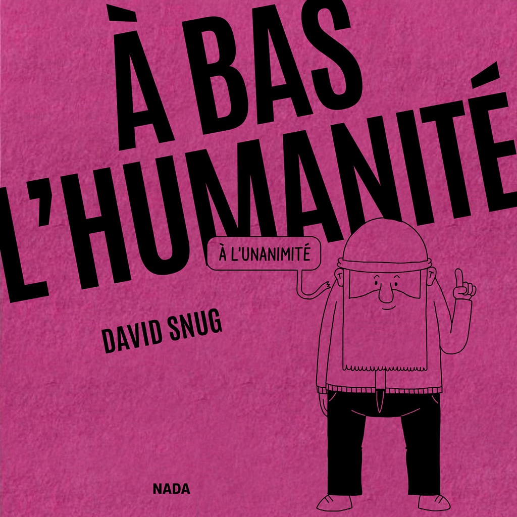 [9791092457841] A bas l’humanité
