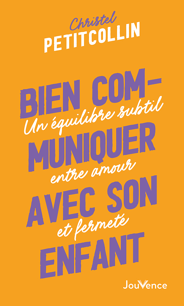 Bien communiquer avec son enfant