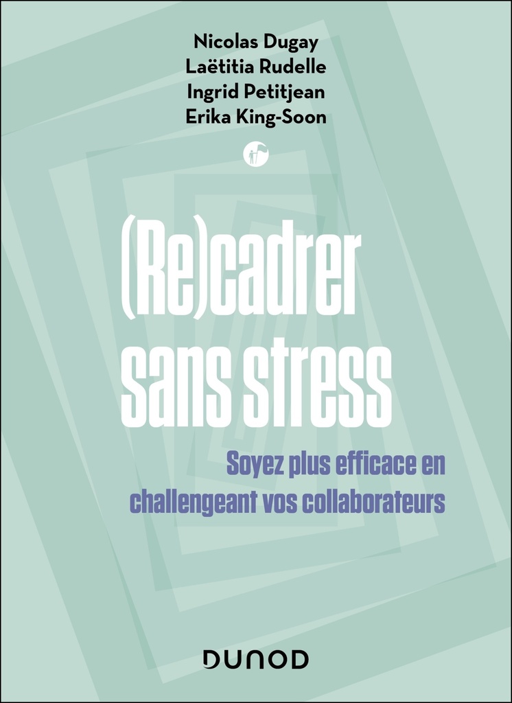 [9782100865451] Recadrer sans stress
