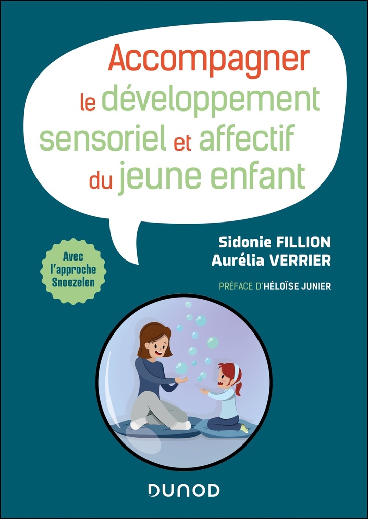 [9782100867127] Accompagner le développement sensoriel et affectif du jeune enfant