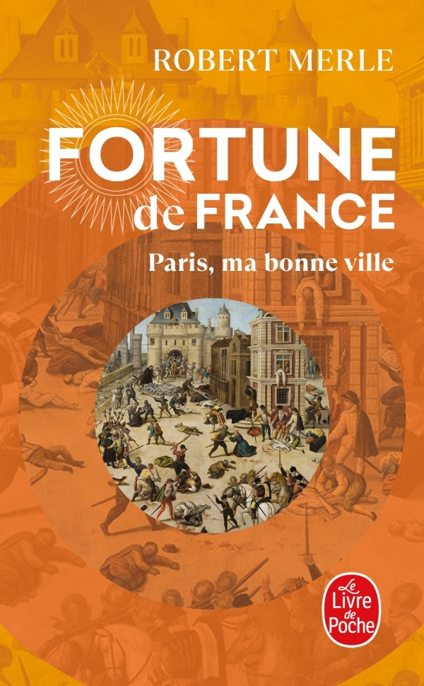 [9782253135500] Paris, ma bonne ville (Fortune de France, Tome 3)