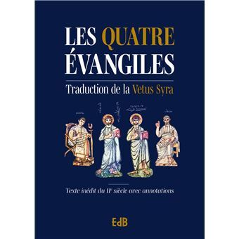 [9791030605686] Les quatre Évangiles - traduction de la Vetus Syra