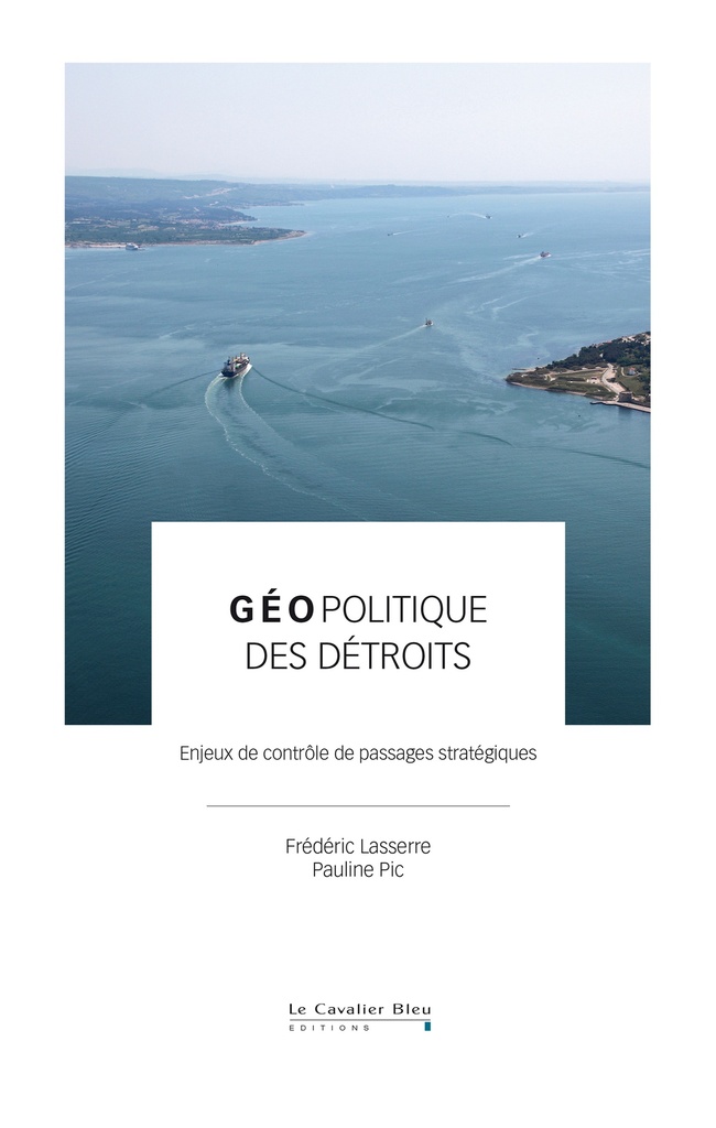 [9791031807331] Géopolitique des détroits