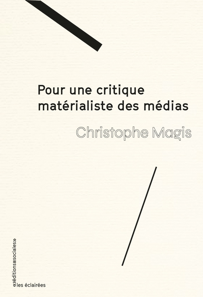 [9782353671175] Pour une critique matérialiste des médias