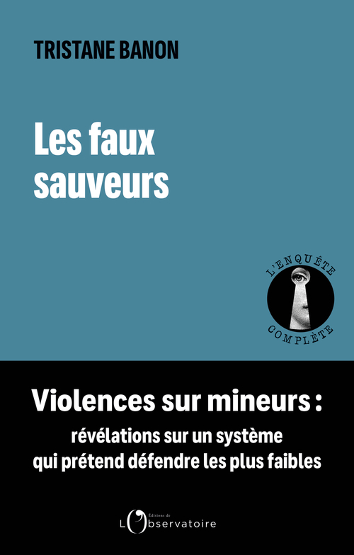 [9791032935545] Les faux sauveurs