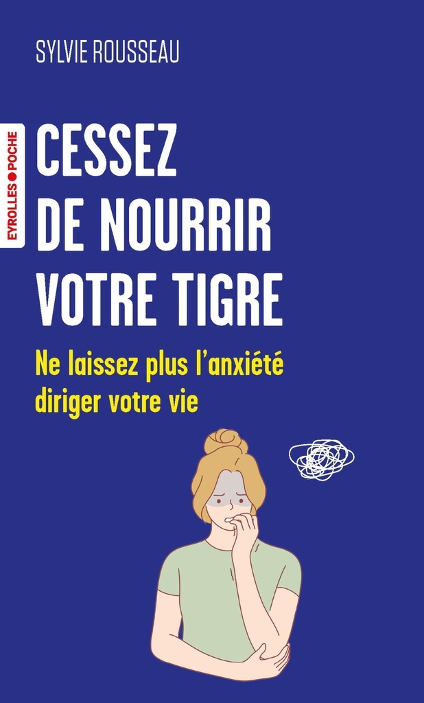 [9782416020339] Cessez de nourrir votre tigre