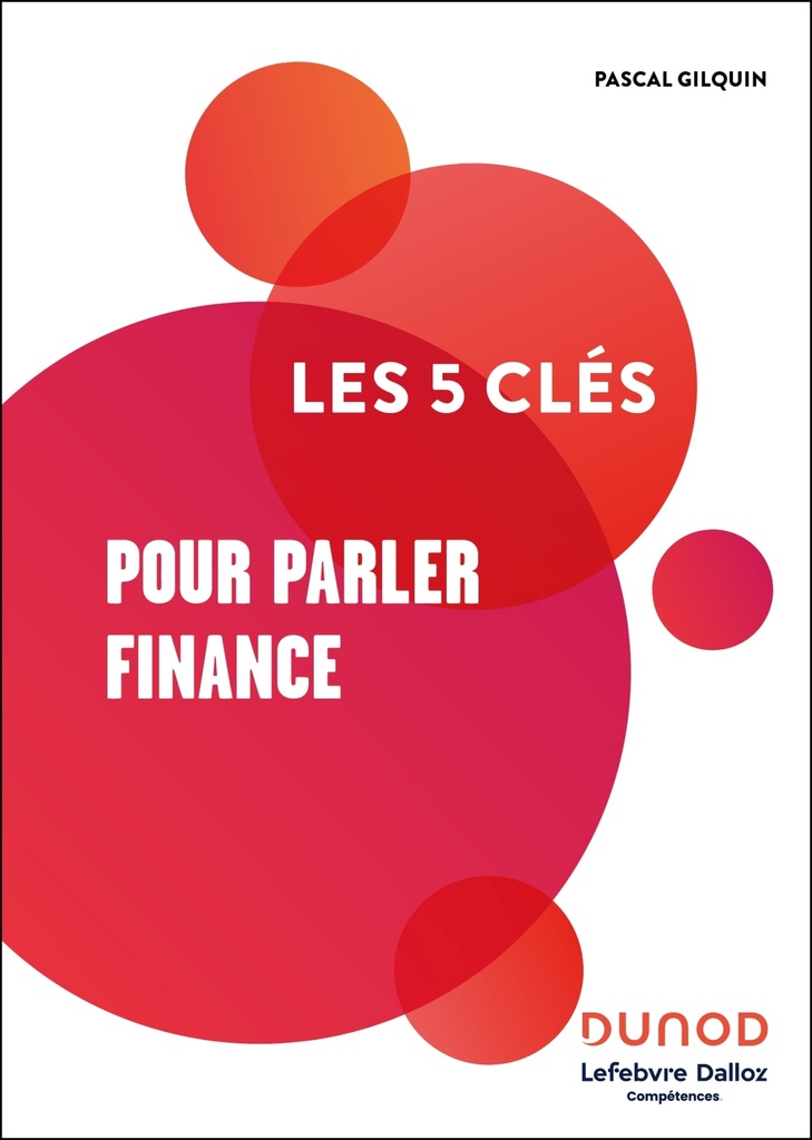 [9782100873708] Les 5 clés pour parler Finance