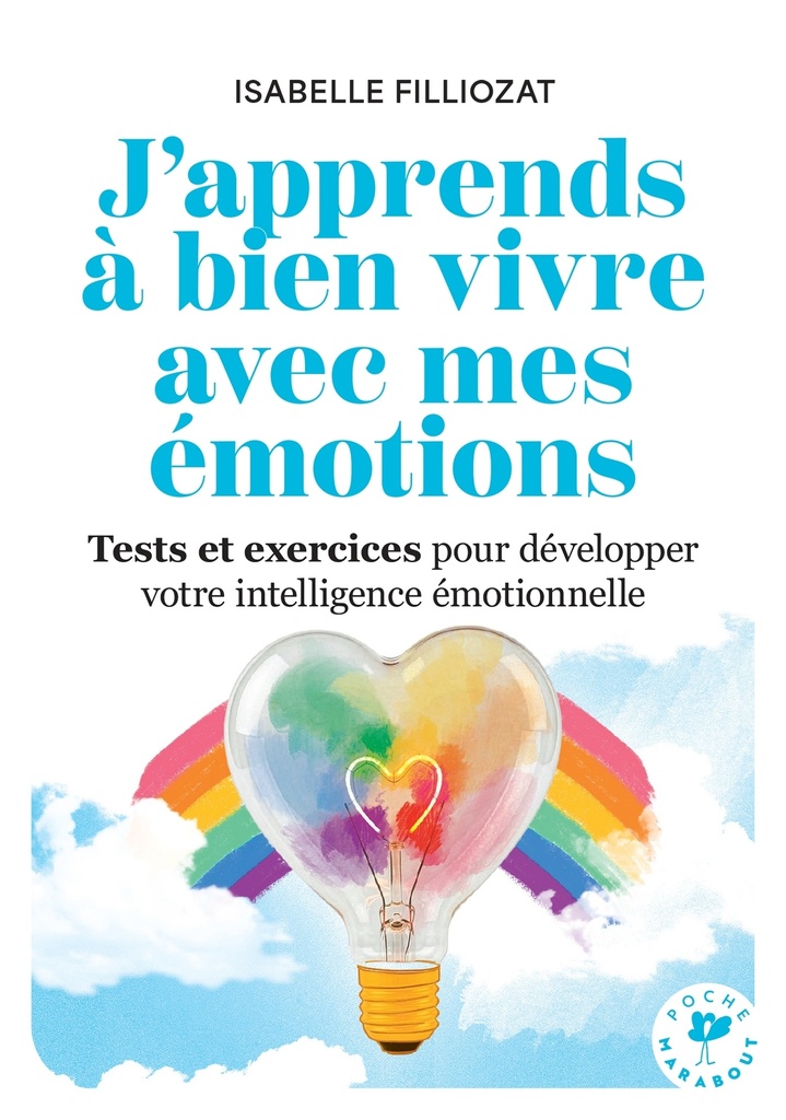 J'apprends à bien vivre avec mes émotions