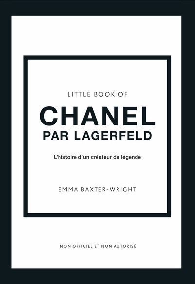 [9782809920307] Little Book of Chanel par Lagerfeld - L'histoire d'un créateur de légende (version française)