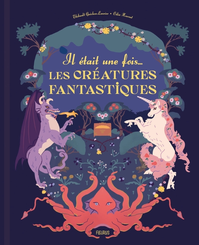 [9782215192077] Il était une fois... les créatures fantastiques