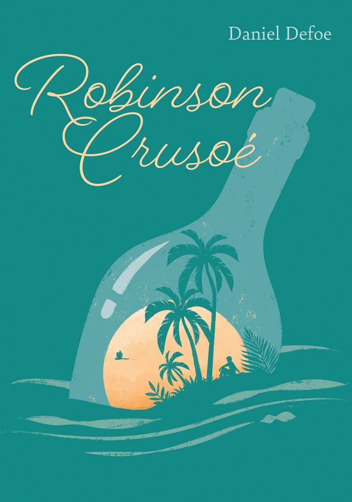 Robinson Crusoé - Texte abrégé