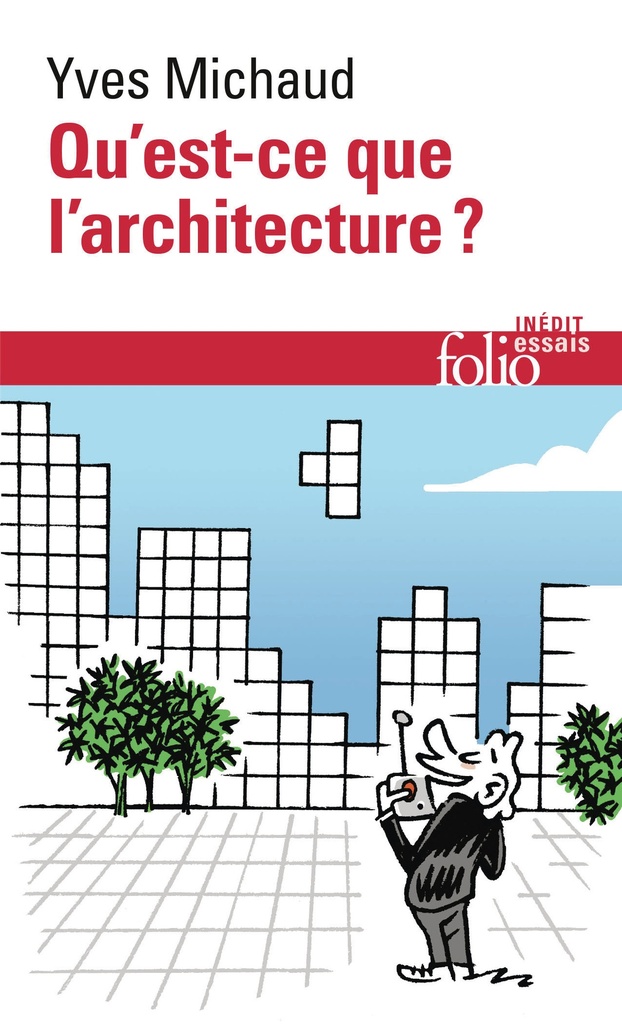 [9782072983610] Qu'est-ce que l'architecture ?