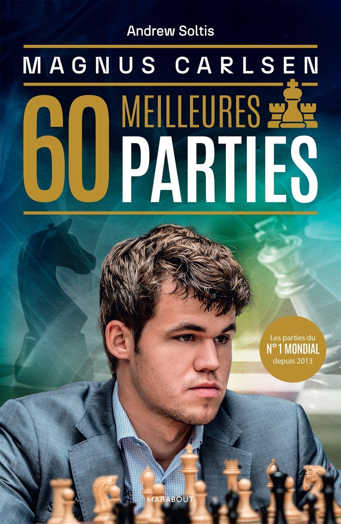 [9782501190442] Magnus Carlsen - Ses 60 meilleures parties
