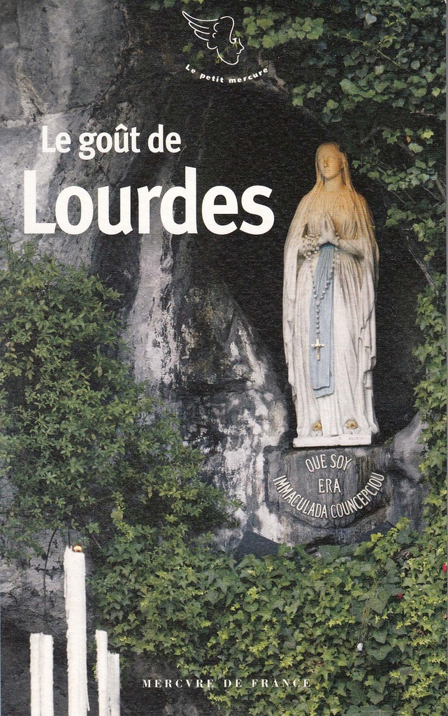 [9782715234925] Le goût de Lourdes