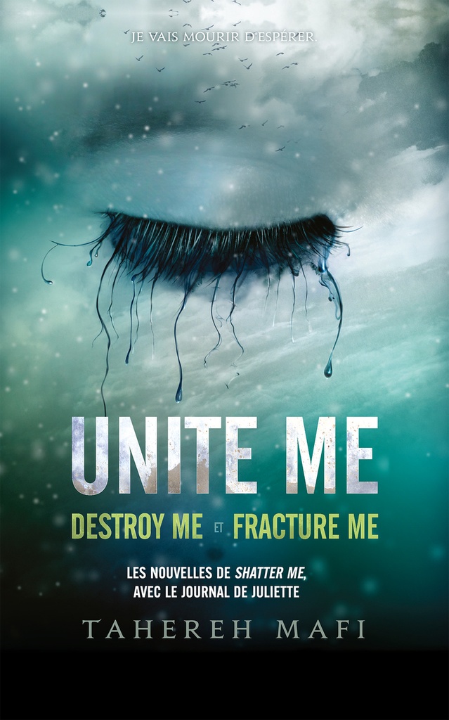 [9782749961040] Unite me - Edition collector - Destroy me et Fracture me